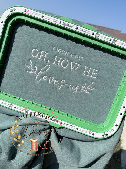 He Loves Us Embroidery